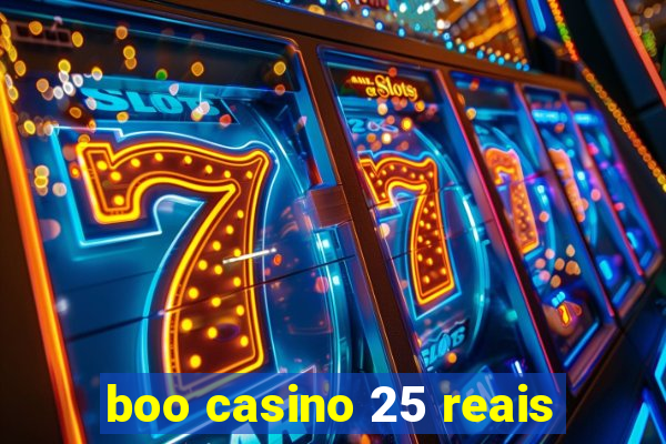 boo casino 25 reais